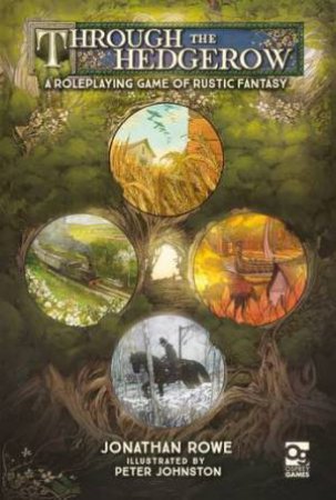 Through the Hedgerow by Jonathan Rowe & Peter Johnston