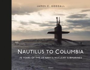 Nautilus to Columbia by James C. Goodall