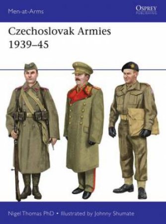 Czechoslovak Armies 193945 by Nigel Thomas
