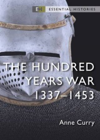 The Hundred Years War by Anne Curry