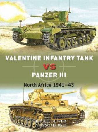 Valentine Infantry Tank vs Panzer III by Bruce Newsome & Adam Hook