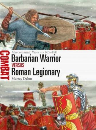 Barbarian Warrior vs Roman Legionary by Murray Dahm & Giuseppe Rava