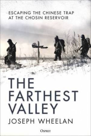 The Farthest Valley by Joseph Wheelan
