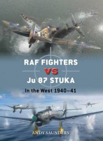 RAF Fighters vs Ju 87 Stuka by Andy Saunders & Gareth Hector & Jim Laurier