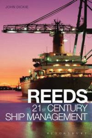 Reeds 21st Century Ship Management by John Dickie