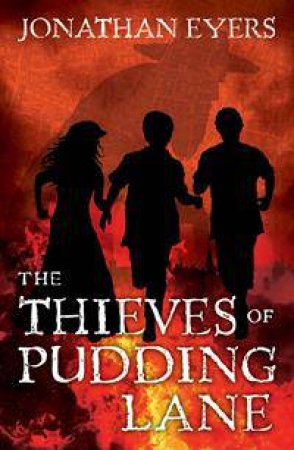 The Thieves of Pudding Lane by Jonathan Eyers