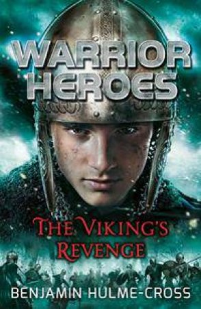 The Viking's Revenge by Benjamin Hulme-Cross