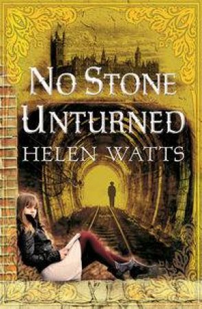 No Stone Unturned by Helen Watts