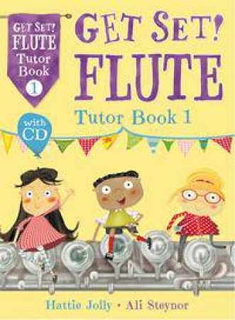 Get Set! Flute Tutor Book 1 Pupil Edition