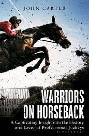 Warriors on Horseback by John M. Carter