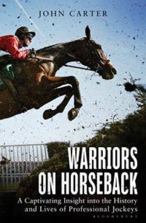 Warriors on Horseback by John M. Carter