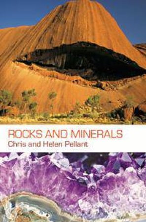 Rocks and Minerals by Chris Pellant & Helen Pellant