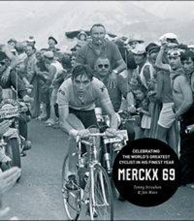 Merckx 69 by Jan Maes & Tonny Strouken