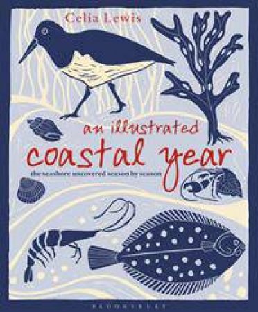 An Illustrated Coastal Year by Celia Lewis