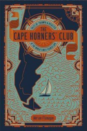 Cape Horners' Club by Adrian Flanagan
