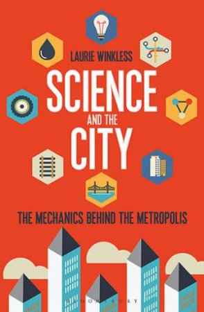 Science And The City by Laurie Winkless