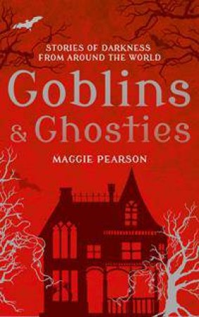 Goblins And Ghosties by Maggie Pearson & Francesca Greenwood