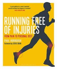Running Free Of Injuries From Pain To Personal Best