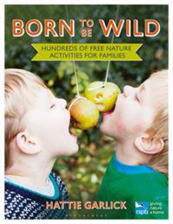 Born To Be Wild by Hattie Garlick