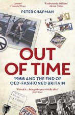 Out Of Time 1966 And The End Of OldFashioned Britain