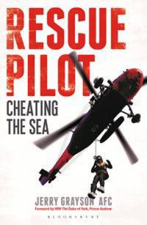 Rescue Pilot: Cheating The Sea by Jerry Grayson