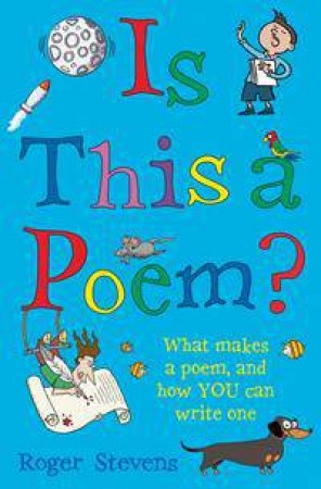 Is This A Poem? by Roger Stevens