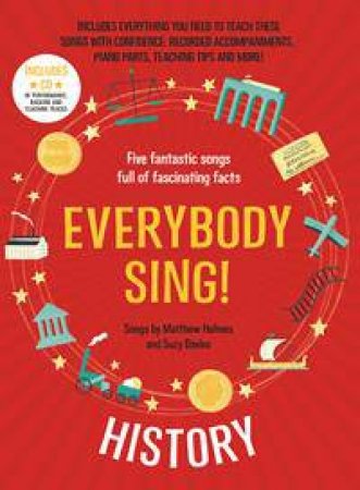 Everybody Sing! History by Suzy Davies & Matthew Holmes