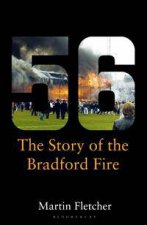 FiftySix The story of the Bradford fire