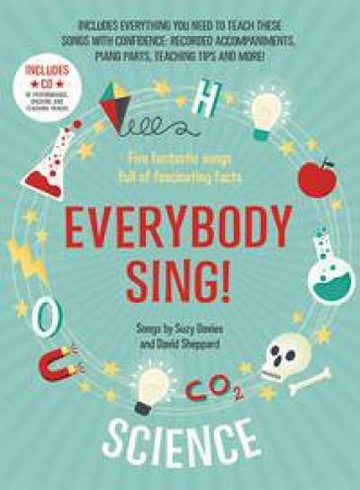 Everybody Sing! Science by Suzy Davies & David Sheppard