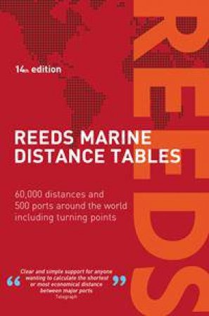 Reeds Marine Distance Tables - 14th Ed. by Miranda Delmar-Morgan