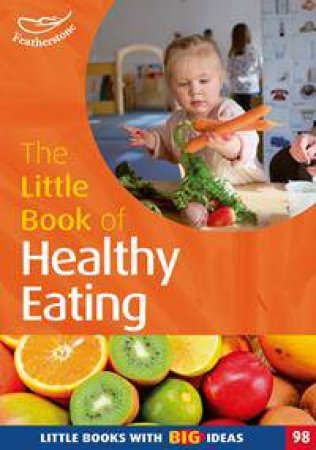 The Little Book Of Healthy Eating by Amicia Boden
