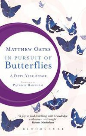 In Pursuit of Butterflies by Matthew Oates