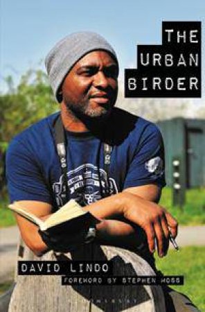 The Urban Birder by David Lindo