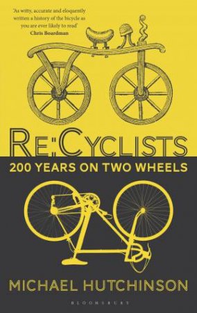 Re:Cyclists by Michael Hutchinson
