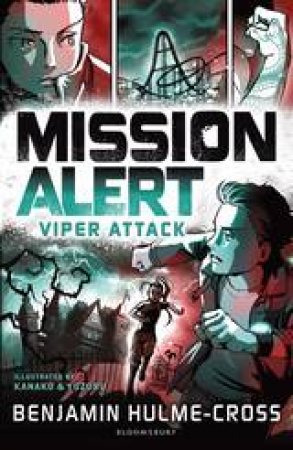 Mission Alert: Viper Attack by Benjamin Hulme-Cross