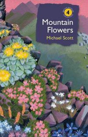 Mountain Flowers by Michael Scott