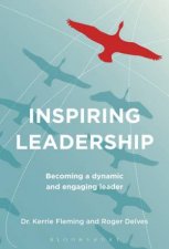 Inspiring Leadership Becoming A Dynamic And Engaging Leader