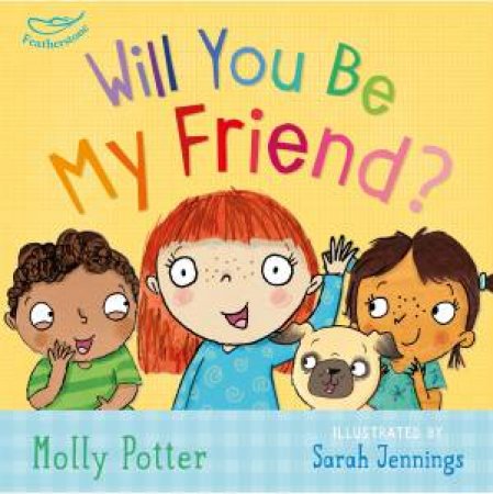 Will You Be My Friend? by Molly Potter
