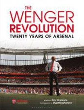 The Wenger Revolution Twenty Years Of Arsenal