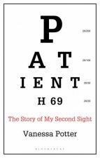 Patient H69 The Story Of My Second Sight