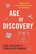 Age Of Discovery Navigating The Risks And Rewards Of Our New Renaissance