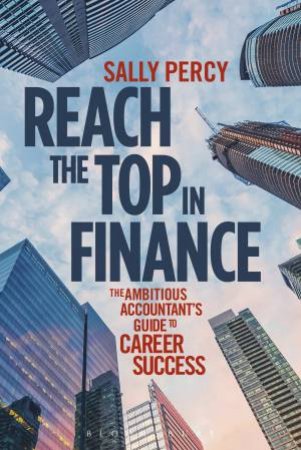 Reach The Top In Finance by Sally Percy