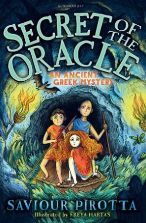 An Ancient Greek Mystery: Secret Of The Oracle by Saviour Pirotta
