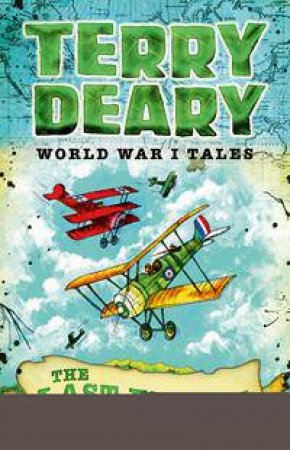 World War 1 Tales: The Last Flight by Terry Deary