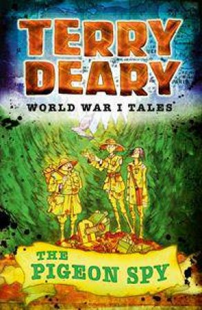World War 1 Tales: The Pigeon by Terry Deary