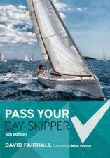 Pass Your Day Skipper  6th Ed