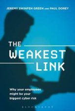 The Weakest Link Why Your Employees Might Be Your Biggest Cyber Risk