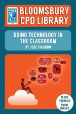 Bloomsbury CPD Library Using Technology In The Classroom
