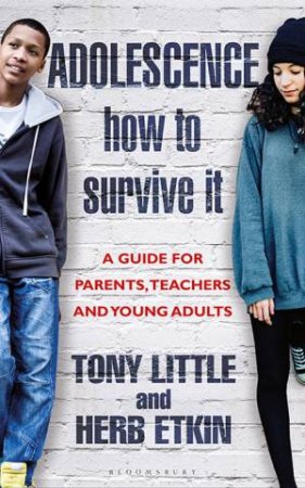 Adolescence: How To Survive It by Tony Little