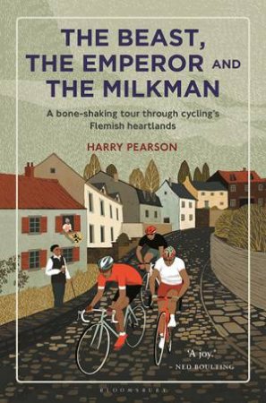 The Beast, The Emperor And The Milkman by Harry Pearson